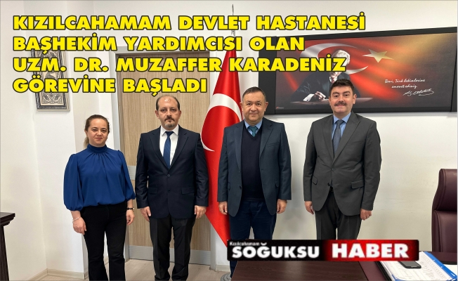 BAŞHEKİM YARDIMCISI GÖREVİNE BAŞLADI