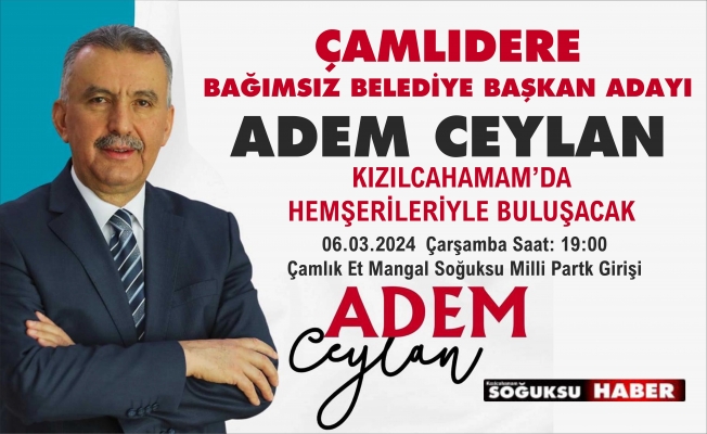 ADEM CEYLAN'DAN TOPLANTIYA DAVET