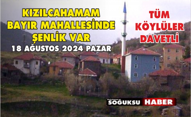 BAYIR MAHALLESİNDEKİ ETKİNLİĞE DAVETLİSİNİZ