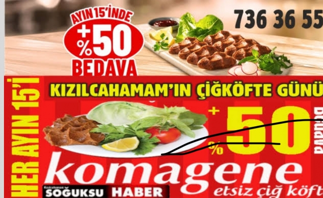 AYIN 15'İ KAÇIRMA BEDAVA ÇİĞKÖFTE GÜNÜ