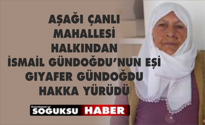 GIYAFER GÜNDOĞDU HAKKA YÜRÜDÜ