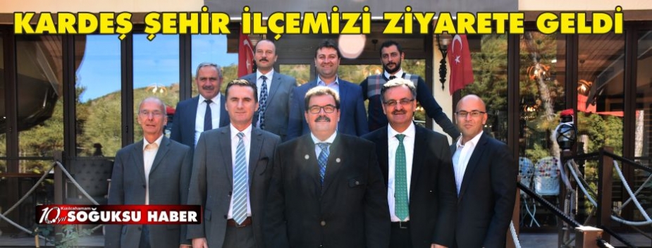 KARDEŞ ŞEHİRDEN İLÇEMİZE ZİYARET