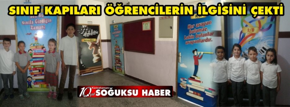 SINIF KAPILARI ÖĞRENCİLERİN İLGİSİNİ ÇEKTİ