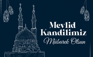 BUGÜN MEVLİD KANDİLİ