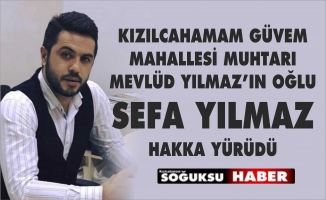 SEFA YILMAZ HAKKA YÜRÜDÜ