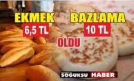 EKMEK VE BAZLAMA FİYATI DEĞİŞTİ