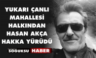 HASAN AKÇA HAKKA YÜRÜDÜ