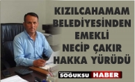 NECİP ÇAKIR HAKKA YÜRÜDÜ