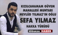 SEFA YILMAZ HAKKA YÜRÜDÜ