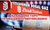 K-GAZ ZİRAAT BANKASI İLE ANLAŞTI