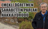 ŞABETTİN PARLAK HAKKA YÜRÜDÜ