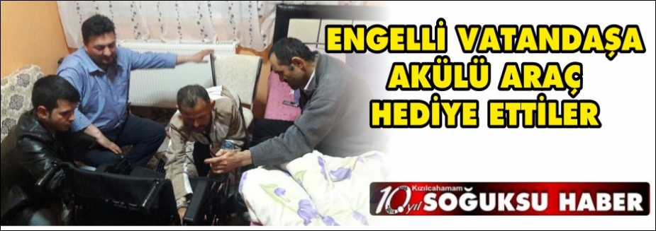 ÜLKÜ OCAKLARI ENGELLİ VATANDAŞA AKÜLÜ ARAÇ HEDİYE ETTİ.