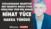 NİHAT YÜCE HAKKA YÜRÜDÜ