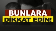 ÇOCUĞUNUZUN GÜVENLİĞİ İÇİN BUNLARA DİKKAT EDİN ! 