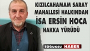 İSA ERSİN HAKKA YÜRÜDÜ