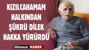 ŞÜKRÜ DİLEK HAKKA YÜRÜDÜ