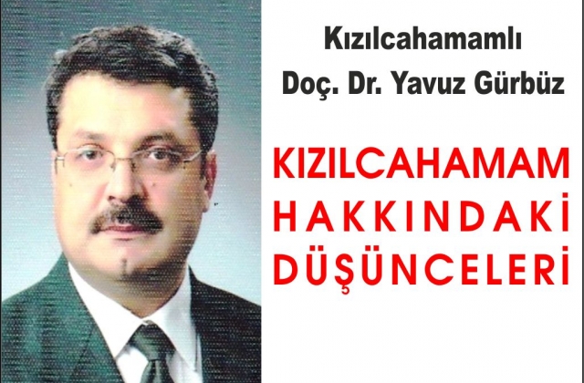 YAVUZ GÜRBÜZ'ÜN KALEMİNDEN KIZILCAHAMAM